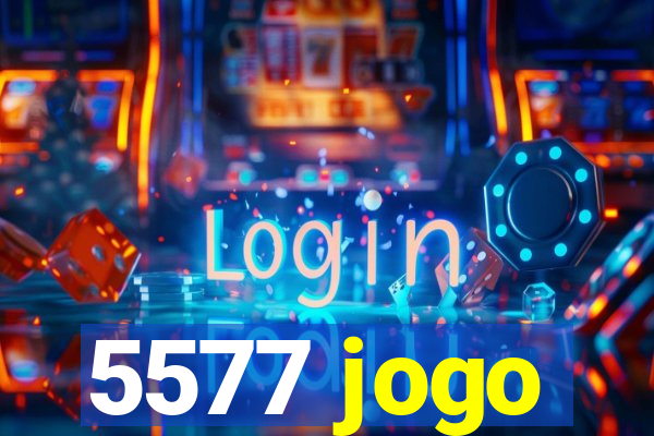 5577 jogo